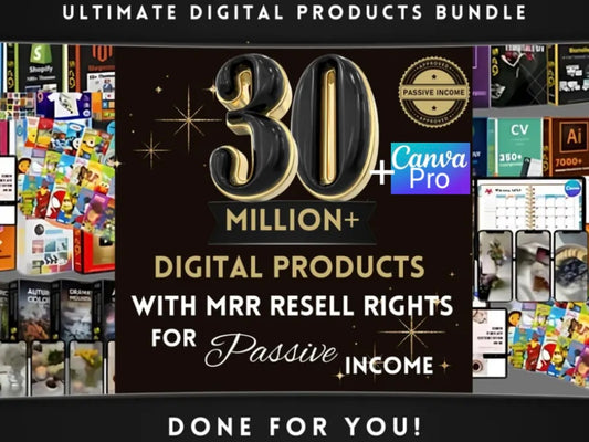 +30 MILLION DIGITAL PRODUCTS